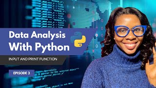 Python Basics Episode 3: Mastering Input and Output in Python