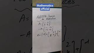 additive inverse matrix example | what is additive inverse #matrices #olh #education