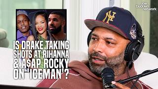 Is Drake Taking Shots at Rihanna & A$AP Rocky on 'ICEMAN'?