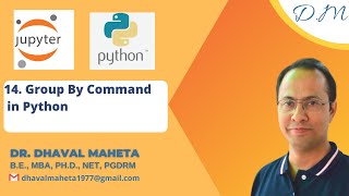 14. Group By Command in Python || Dr. Dhaval Maheta