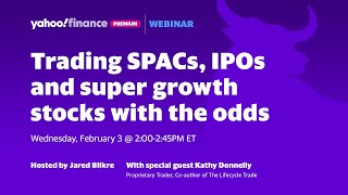 Trading SPACs, IPOs and super growth stocks with the odds