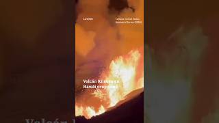 Volcán Kilauea en Hawái erupcionó | CAMBIO