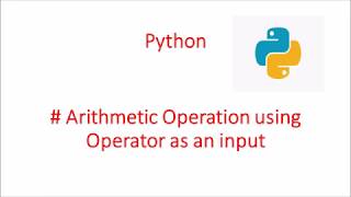 Python Arithmetic operator programming || Using Operator as an user input|| if elif else statement