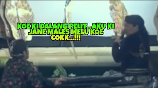 KANGEN PEYE - Males Melu Dalang Pelit Cokk...!!