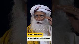 Simple Sadhana to become Dynamic and Blissful @sadhguru  #Sadhana #Margazhi #sadhguruexclusive