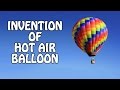 History Of Hot Air Balloon | Inventions & Discoveries Of Transportation For Kids