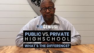 Public vs. Private High School: What's the Difference?