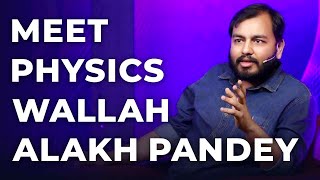 Meet Alakh Pandey | Physics Wallah | Episode 11