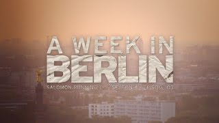 A week in Berlin - Salomon Running TV S4 E03