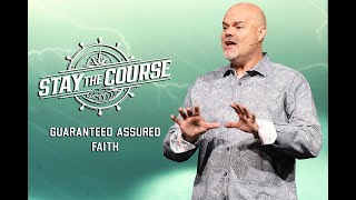 Guaranteed Assured Faith | Stay The Course | Dr. Jeff Schwarzentraub | BRAVE Church