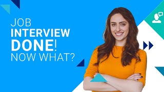 What to do after your job interview