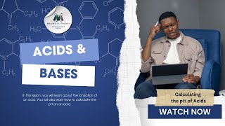 Chemistry | Acids and Bases | Calculating the pH of Acids