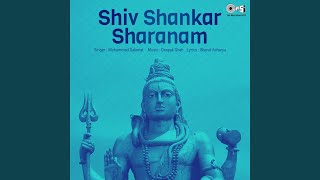 Shiv Shankar Sharanam - Part 1