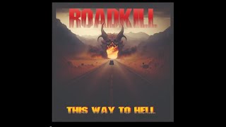 ROADKILL (Australia) - This Way To Hell (Full Album Stream) 2026