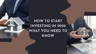How To Start Investing in 2022 What You Need To Know