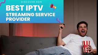 Best IPTV Subscription Service 2024