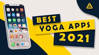 Yoga Apps - Best Yoga Apps 2021