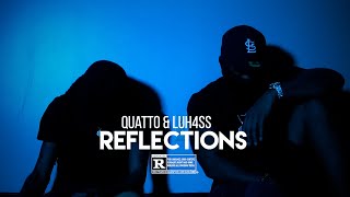 Quatto \u0026 Luh 4ss - Reflections (Official Music Video) Shot by @DNiceTV314