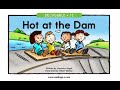 Reading A-Z (Grade K: Decodable 12) Hot at the Dam