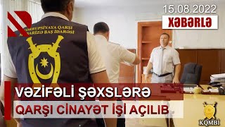 Vəzifəli şəxslərə qarşı cinayət işi açılıb