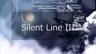 [BGM] ARMORED CORE 3 SILENT LINE　「Silent Line III」