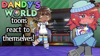 Dandy's world toons react to themselves//and ships//2x