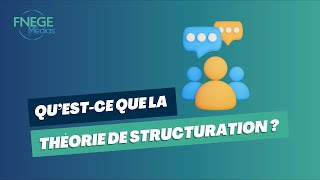 Qu'est-ce que la Théorie de structuration ?