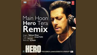 Main Hoon Hero Tera Remix (Remix By Dj Raw)