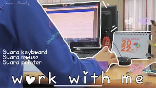 Work With Me Indonesia | Suasana kantor |  Suara Keyboard,Mouse,Printer | No Music