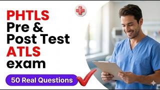 PHTLS Pre & Post Test, ATLS exam Secrets to Pass First Try 2026