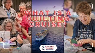 The #1 Vacation for Quilters! Stitchin' Heaven Quilting Cruises