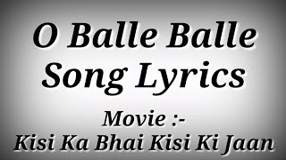 LYRICS O Balle Balle Song - Kisi Ka Bhai Kisi Ki Jaan | Salman Khan,Pooja Hegde | Ak786 Presents