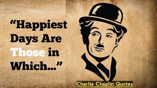 20 Famous Charlie Chaplin Quotes That will Inspire You | #quotes