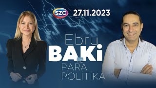 27.11.2023 Sözcü TV Canlı Yayın Ebru Baki ile PARA POLİTİKA I Devrim Akyıl yorumladı…