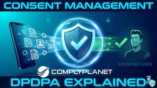 Consent Management System under DPDPA | ComplyPlanet