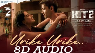 Urike Urike 8D Song | HIT 2 | Sid Sriram | Adivi Sesh | Meenakshi | MM Sreelekha | 8D RsCreations