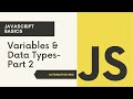 Variables & Data Types - Part 2 | JavaScript Beginner Tutorials for QA