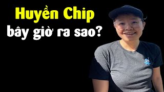 Sau 10 năm, Huyền Chip bây giờ ra sao?