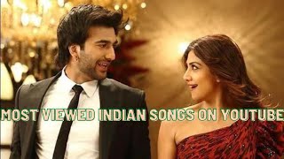 Most Viewed Indian Songs on Youtube [7 July 2021]