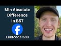 Minimum Absolute Difference in BST - Leetcode 530 - Trees (Python)