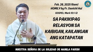 SA PAKIKIPAG RELASYON SA KAIBIGAN, KAILANGAN ANG KATAPATAN - Homily by Fr. Danichi Hui