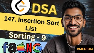 Sorting-9 | 147. Insertion Sort List | 🔥 Beginner, Medium & Advanced Level #dsa