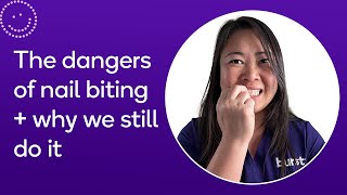 Why we bite our nails and the dental dangers behind this habit