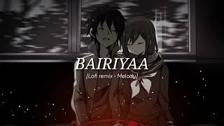 Bairiyaa Lofi [Lofi Remix] - Atif Aslam & Shreya Ghoshal | Ramaiya Vastavaiya Movie Song | Textaudio