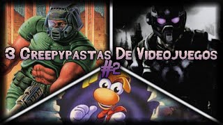 3 Creepypastas De Videojuegos #2