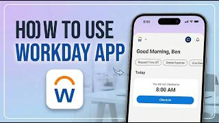 How To Use The Workday App (2026) - Complete Tutorial