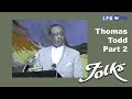 Thomas Todd, Part 2 | Folks (1984)