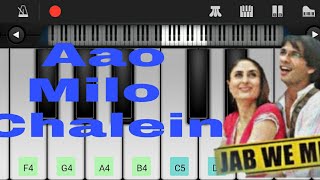 Aao Milo Chalein / Jab We Met / 2007 (HINDI) piano notes / Mobile Piano Tutorial