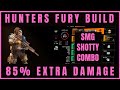 The Division 2 - HUNTERS FURY SMG SHOTGUN BEAST MODE BUILD