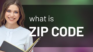 Understanding "Zip Code": Breaking Down Its Meaning